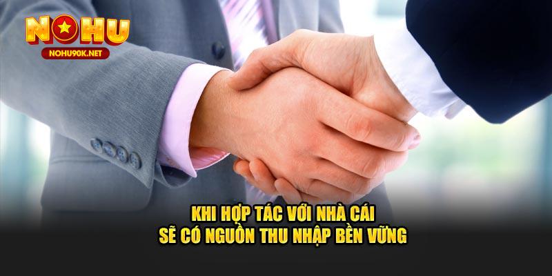 Khi hợp tác với thương hiệu sẽ có nguồn thu nhập bền vững