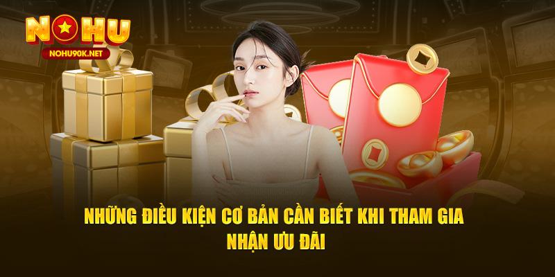 Những điều kiện cơ bản cần biết khi tham gia nhận ưu đãi