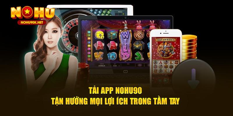 Tải app Nohu90