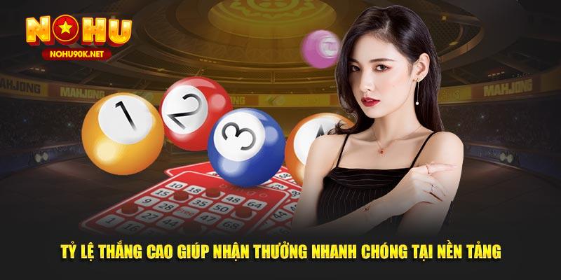 Tỷ lệ thắng cao giúp nhận thưởng nhanh chóng tại nền tảng