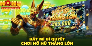 bi quyet choi no hu de thang meo san jackpot khong the bo qua