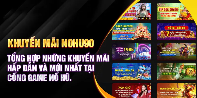 NOHU90 và top những chương trình khuyến mãi cực chất năm 2025