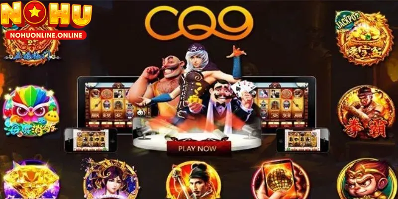 Trúng Jackpot cực khủng với các game hot tại Nổ Hũ CQ9