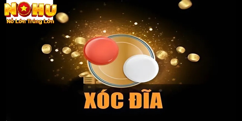 Xóc đia nohu90 là gi?